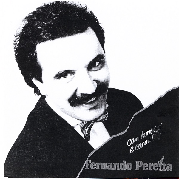 Com Humor e Carinho by Fernando Pereira album cover