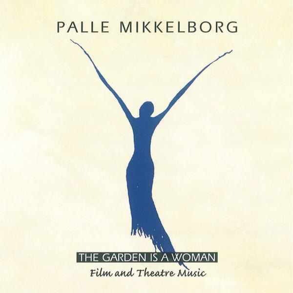 The Garden Is a Woman by Palle Mikkelborg album cover