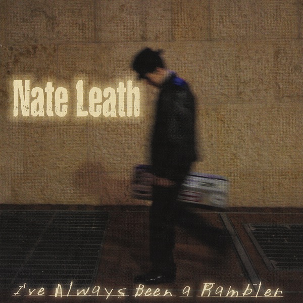 I've Always Been a Rambler by Nate Leath album cover