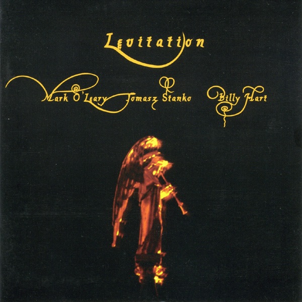 Levitation by Mark O'Leary, Tomasz Stanko & Billy Hart album cover