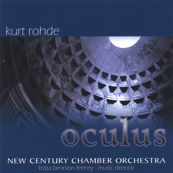 Oculus by Kurt Rohde & New Century Chamber Orchestra album cover
