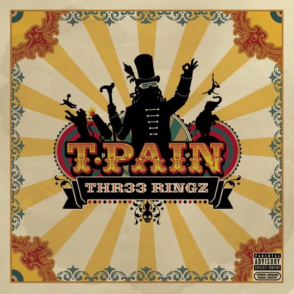 Thr33 Ringz by T-Pain album cover