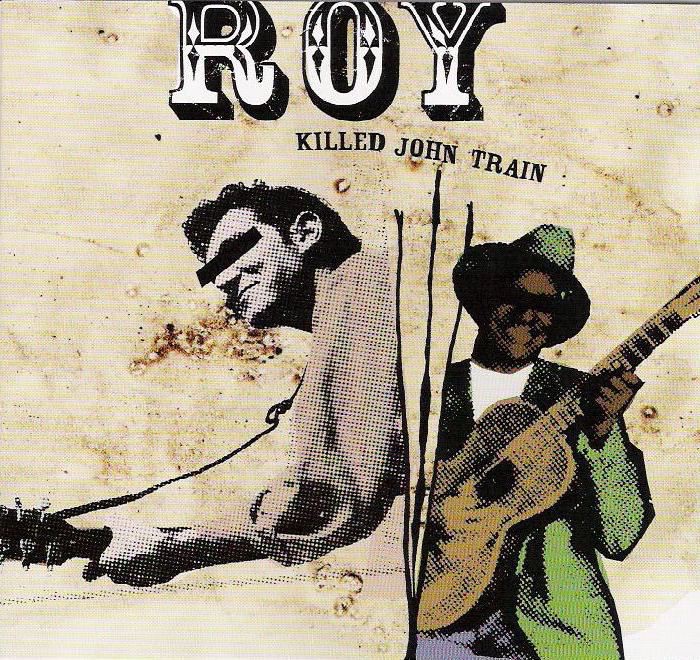 Killed John Train by Roy album cover