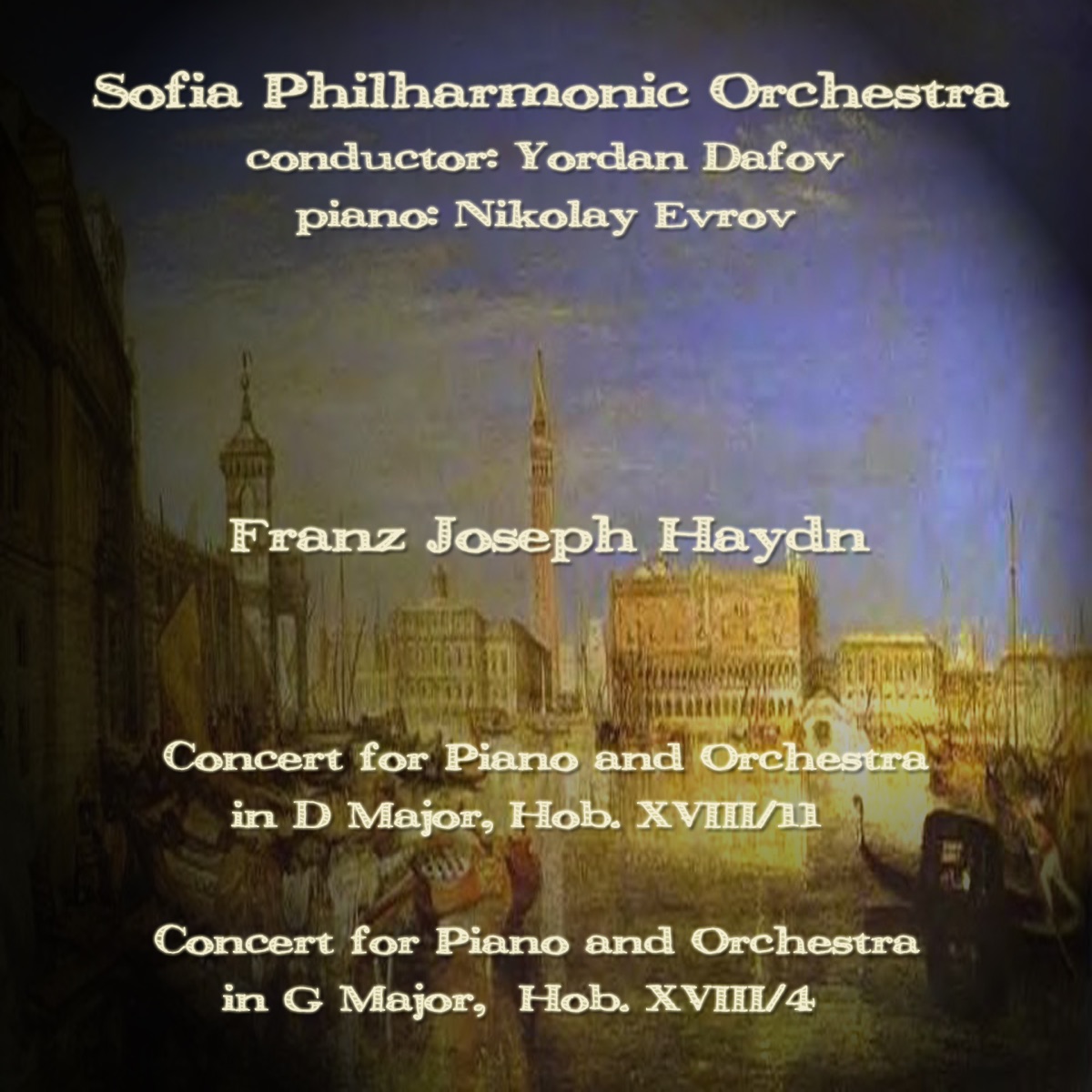 Franz Joseph Haydn: Concerts for Piano and Orchestra by Sofia Philharmonic Orchestra, Yordan Dafov & Nikolai Evrov album cover