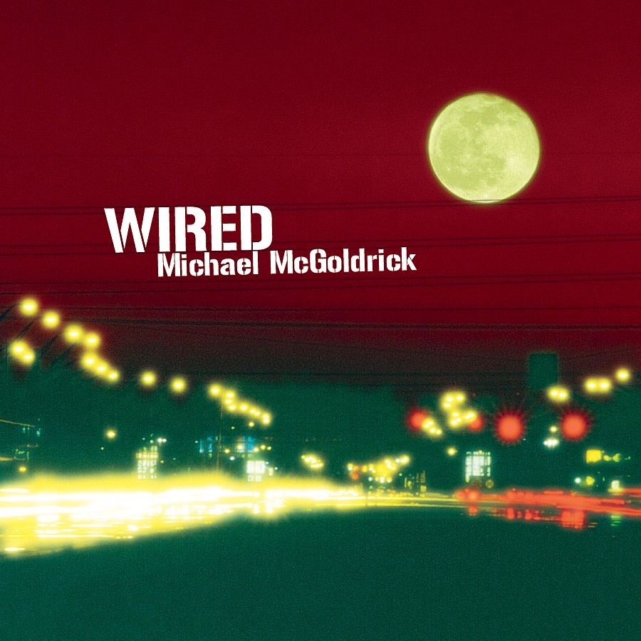 Wired by Michael McGoldrick album cover