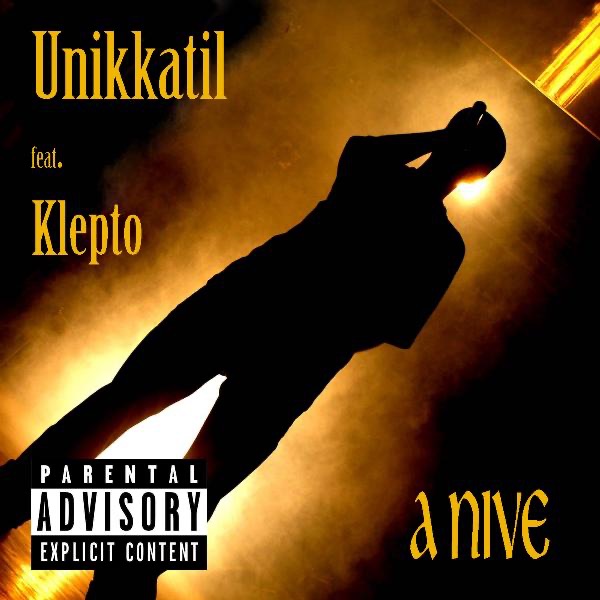 A Nive (feat. Klepto) - Single by Unikkatil album cover