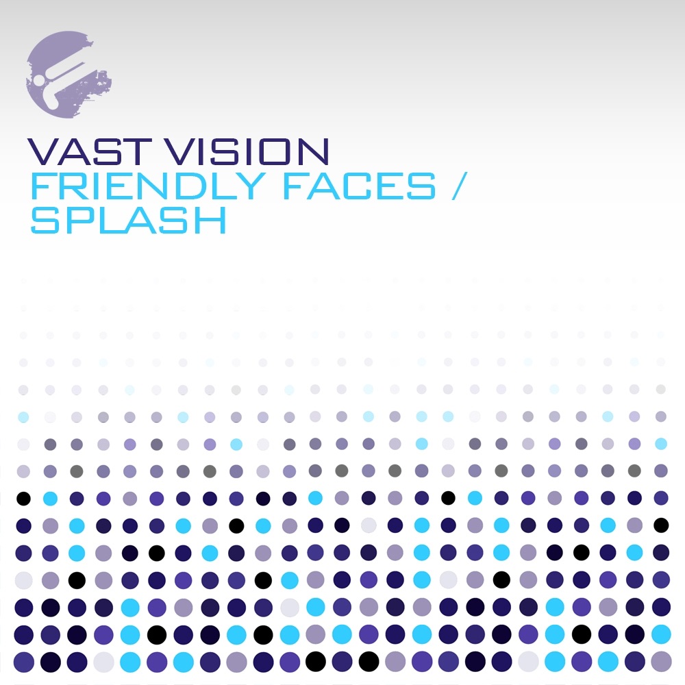 Friendly Faces / Splash - Single by Vast Vision album cover