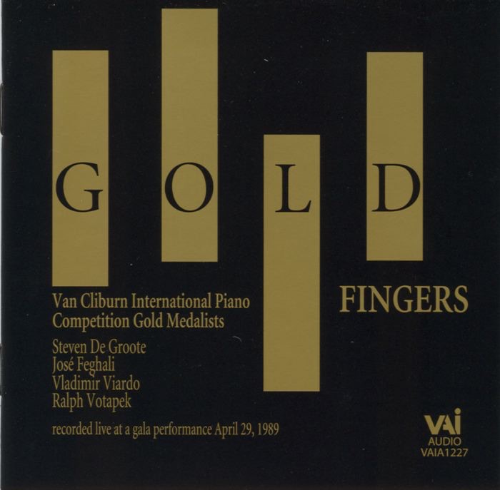 Gold Fingers - Van Cliburn International Piano Competition Gold Medalists by José Feghali, Ralph Votapek, Stephen De Groote & Vladimir Viardo album cover