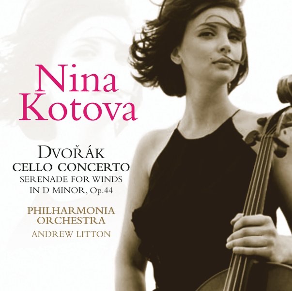 Dvorak Cello Concerto & Serenade by Nina Kotova, Andrew Litton & Philharmonia Orchestra album cover