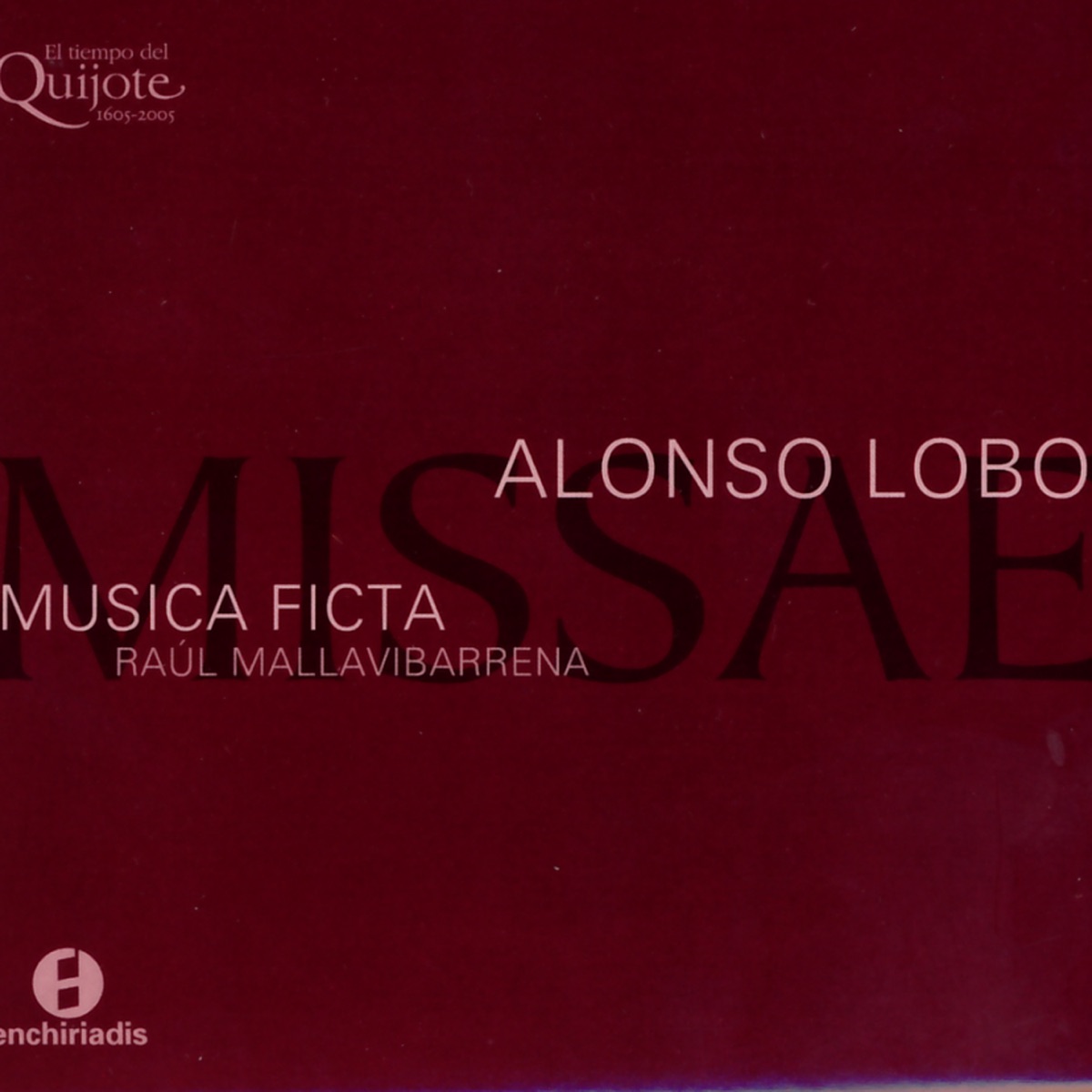 Alonso Lobo: Missae by Musica Ficta & Raúl Mallavibarrena album cover