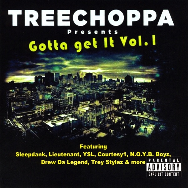 TreeChoppa Presents: Gotta Get It Vol.1 by TreeChoppa album cover