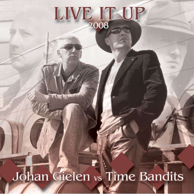 Live It Up 2008 - Single by Time Bandits & Johan Gielen album cover