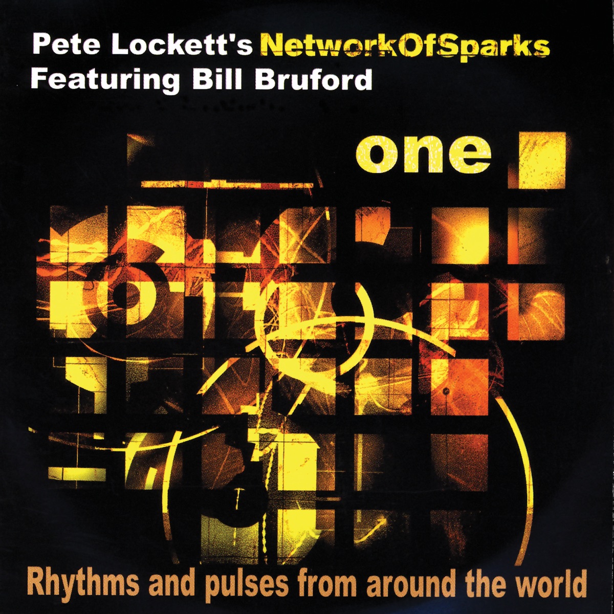Network of Sparks: ONE Featuring Bill Bruford by Pete Lockett album cover
