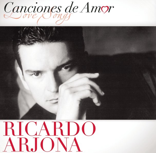 Canciones de Amor: Ricardo Arjona by Ricardo Arjona album cover