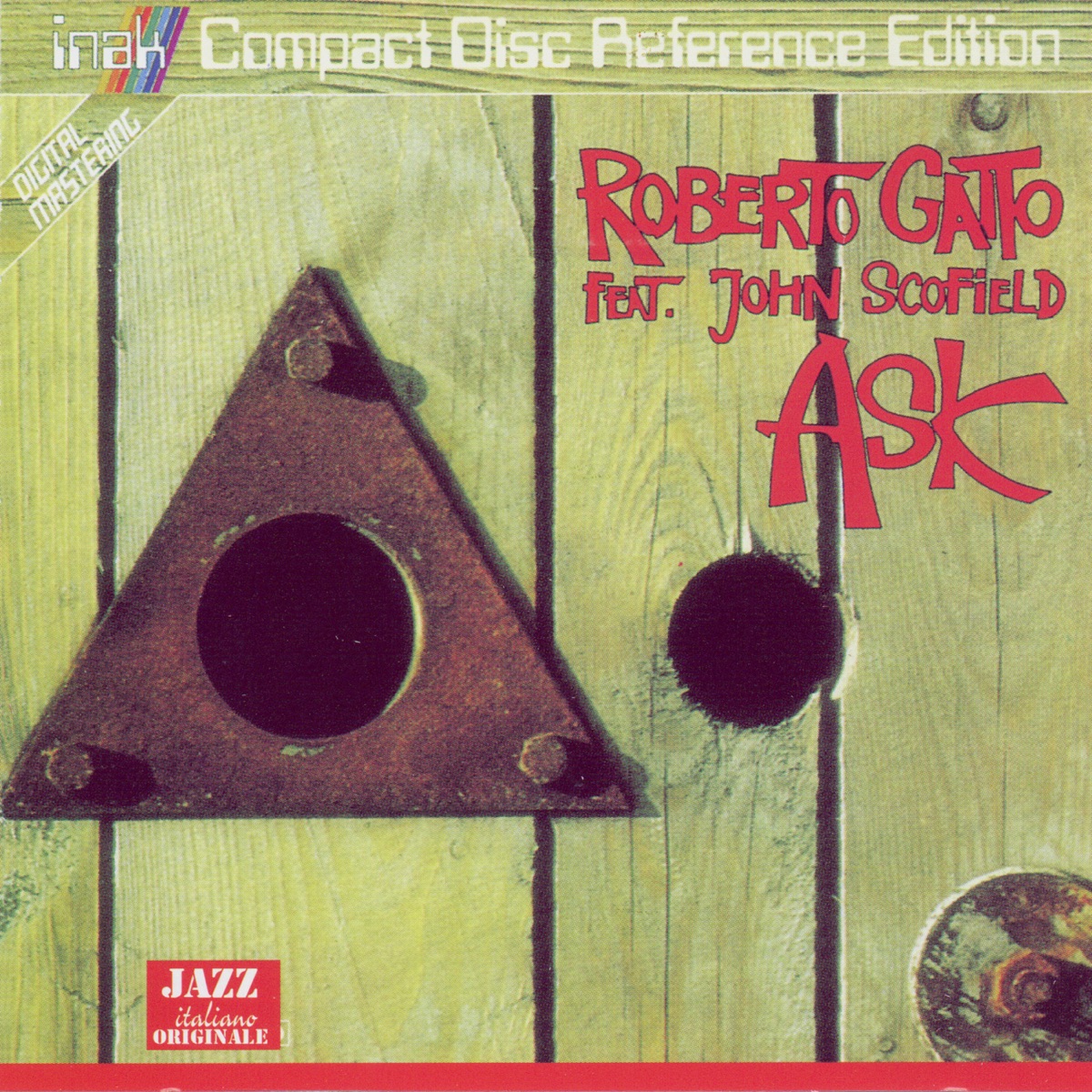 Ask (feat. John Scofield) by Roberto Gatto album cover