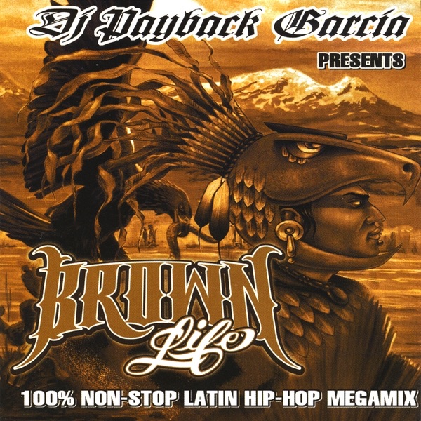 Brown life by DJ Payback Garcia album cover