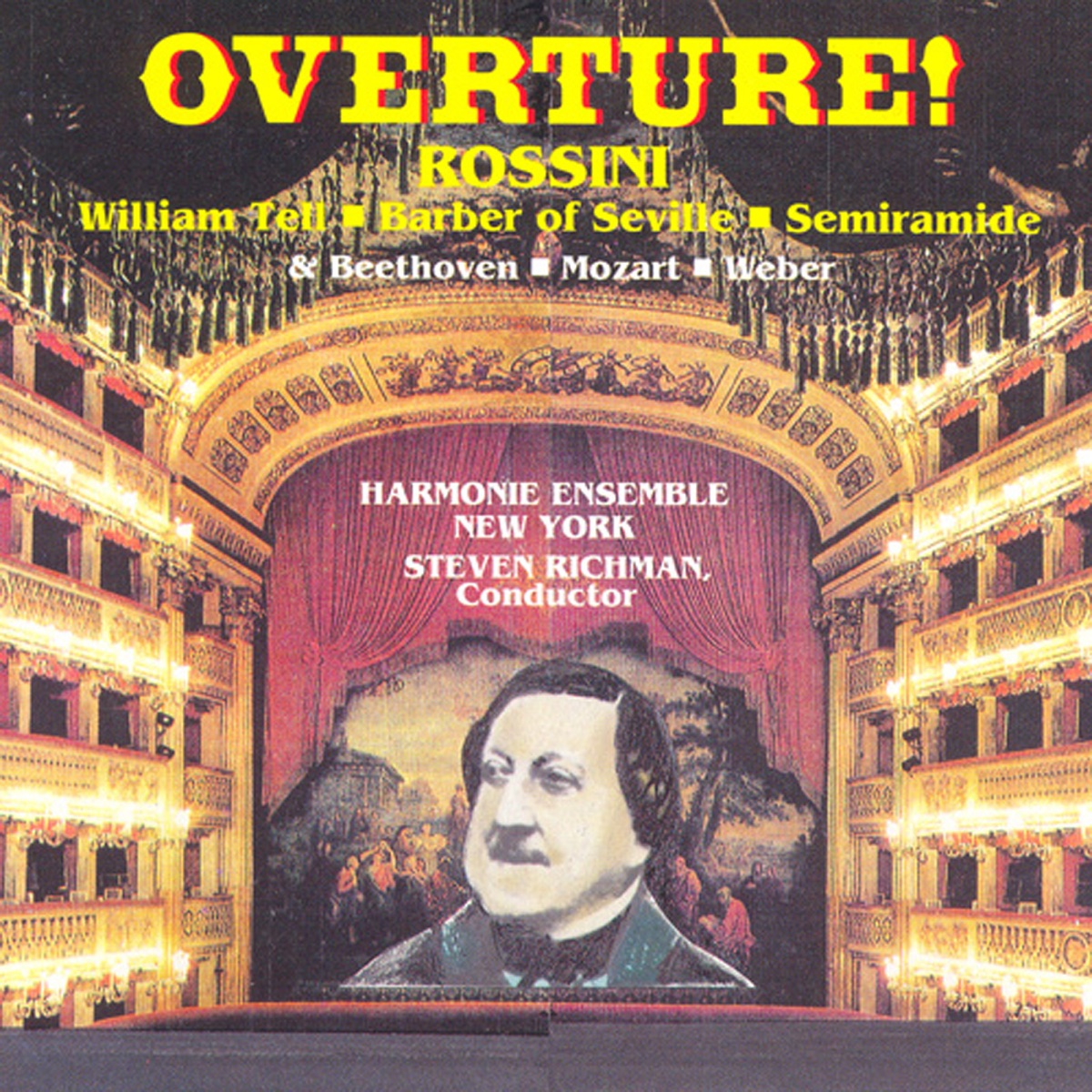 Rossini - Beethoven - Mozart - Weber: Overtures Transcribed for Wind Ensemble by Steven Richman & Harmonie Ensemble, New York album cover