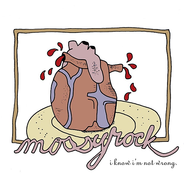 I Know I'm Not Wrong - EP by Mossyrock album cover