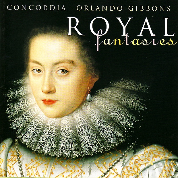 Gibbons: Royal Fantasies - Music for Viols, Vol. 1 by Concordia & Mark Levy album cover