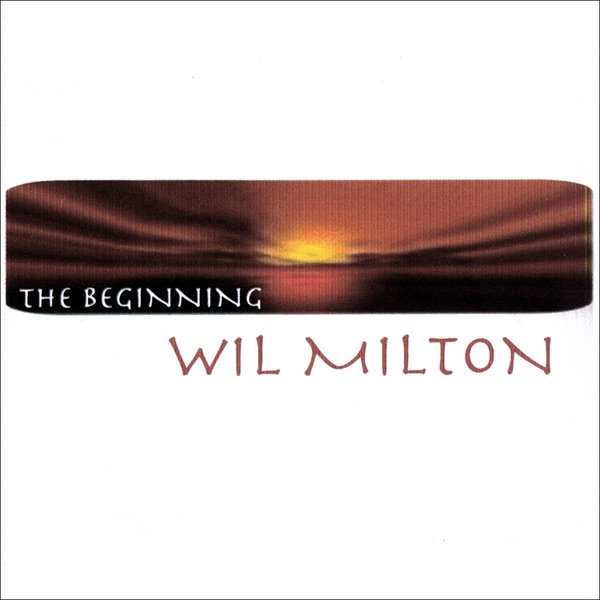 The Beginning by Wil Milton album cover