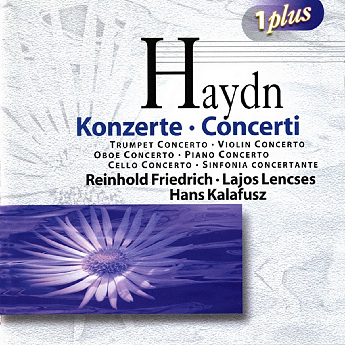 Haydn: Concerti by Martin Haselbock, Vienna Academy Orchestra, Reinhold Friedrich, Hans Kalafusz, Sir Neville Marriner, South West German Radio Symphony Orchestra, Stuttgart Radio Symphony Orchestra, Lajos Lencsés, Sofia Philharmonic Orchestra, Nikolai Evrov, Jordan Dafov, Miklós Perényi, Janos Rolla, Franz Liszt Chamber Orchestra, Weimar, Hermann Herder & Rudolf Gleissner album cover
