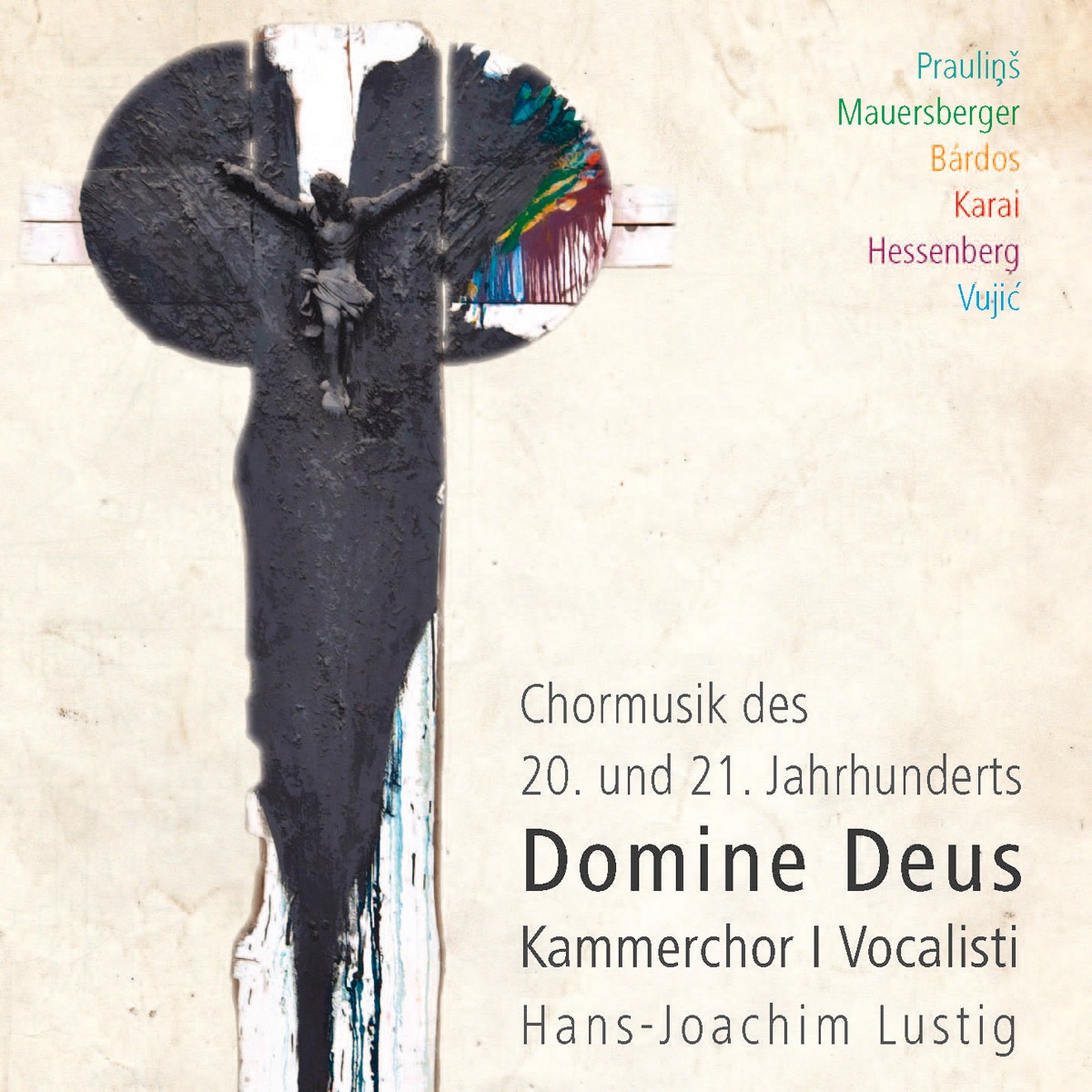 Domine Deus - Chormusik des 20 und 21. Jahrhunderts by Kammerchor I Vocalisti & Hans-Joachim Lustig album cover