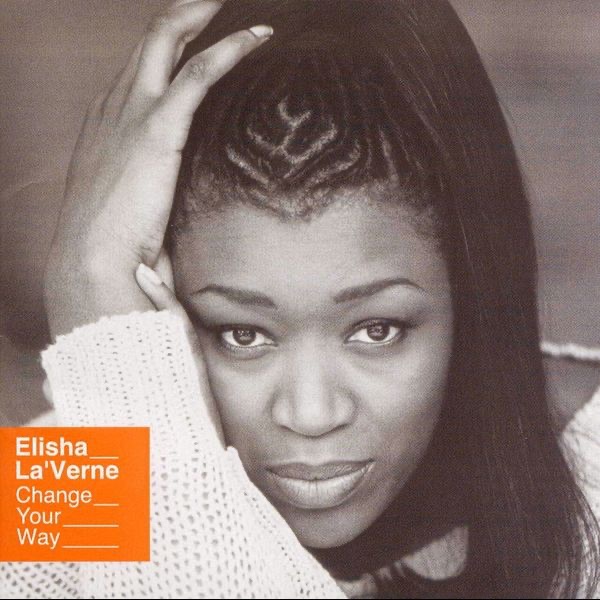 Change Your Way by Elisha La'Verne album cover