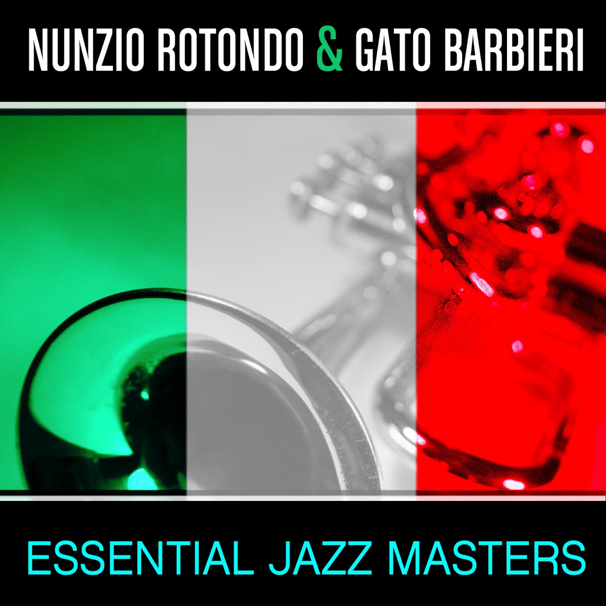 Essential Jazz Masters by Nunzio Rotondo & Gato Barbieri album cover