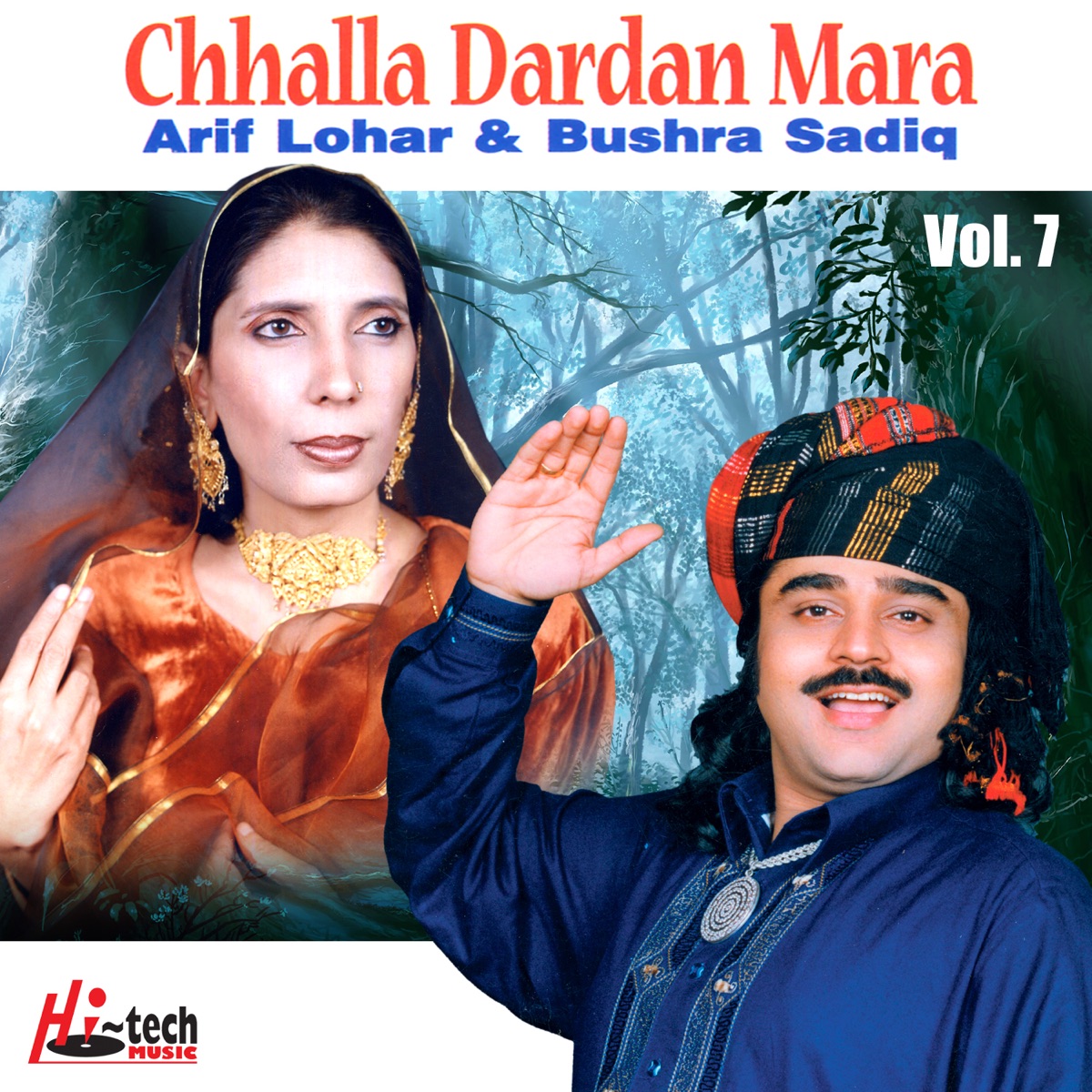 Chhalla Dardan Mara Vol. 7 (Mahiye) by Arif Lohar & Bushra Sadiq album cover