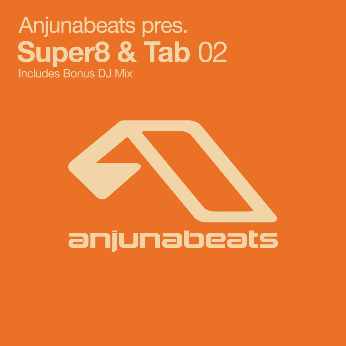Anjunabeats Presents Super8 & Tab 02 by Super8 & Tab album cover