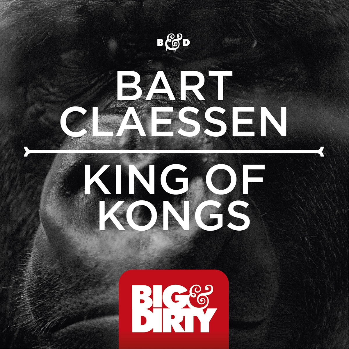 King of Kongs - Single by Bart Claessen album cover