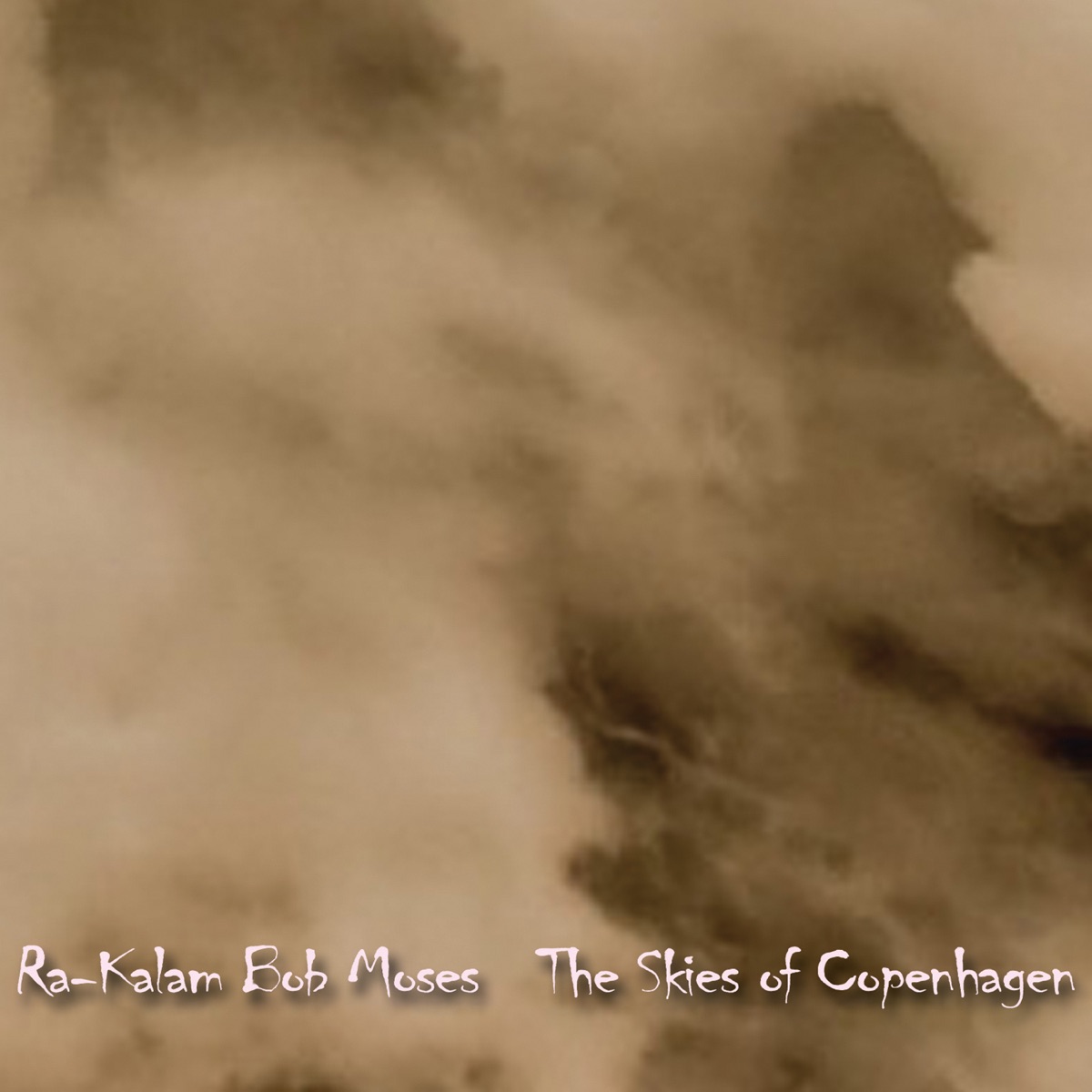 The Skies of Copenhagen by Ra Kalam Bob Moses album cover