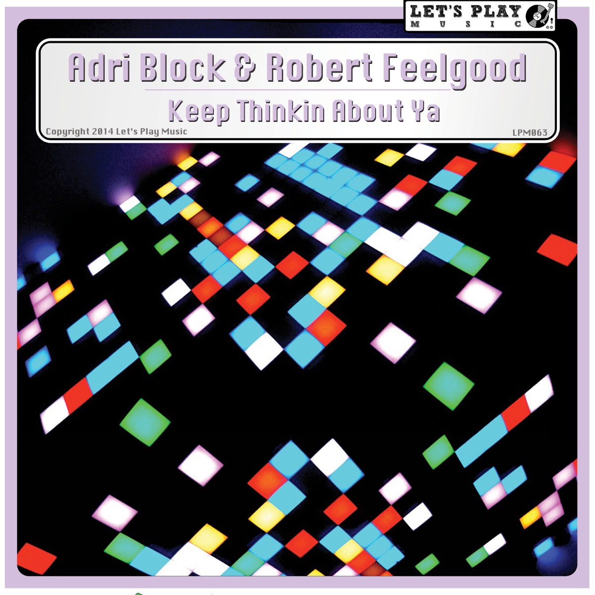 Keep Thinkin About Ya - Single by Adri Block & Robert Feelgood album cover