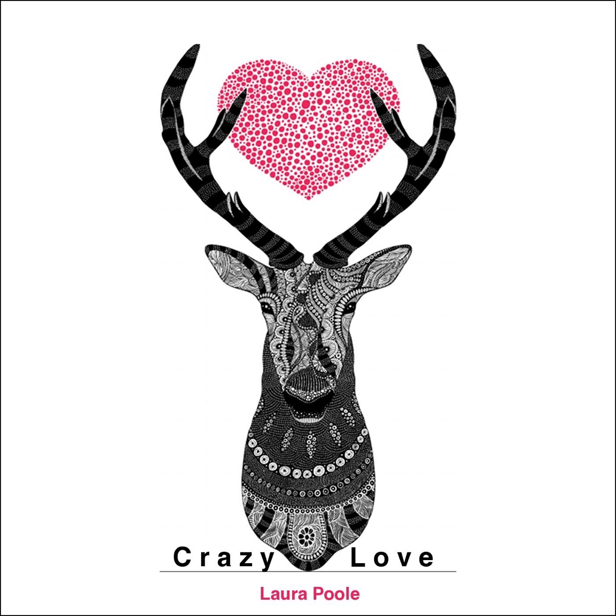 Crazy Love - Single by Laura Poole album cover