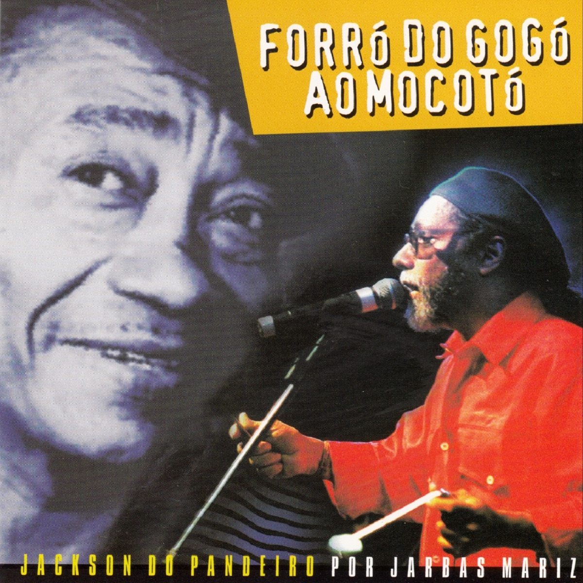 Forró do Gogó Ao Mocotó - Jackson do Pandeiro por Jarbas Mariz by Jarbas Mariz album cover