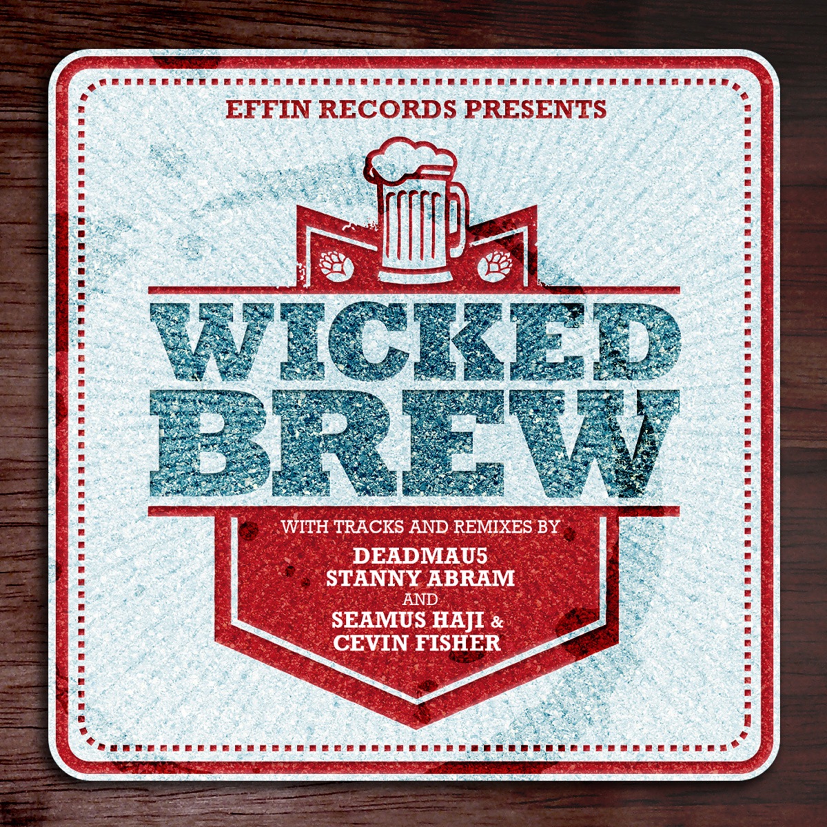 Wicked Brew by deadmau5, Cevin Fisher & Chocolate Puma album cover
