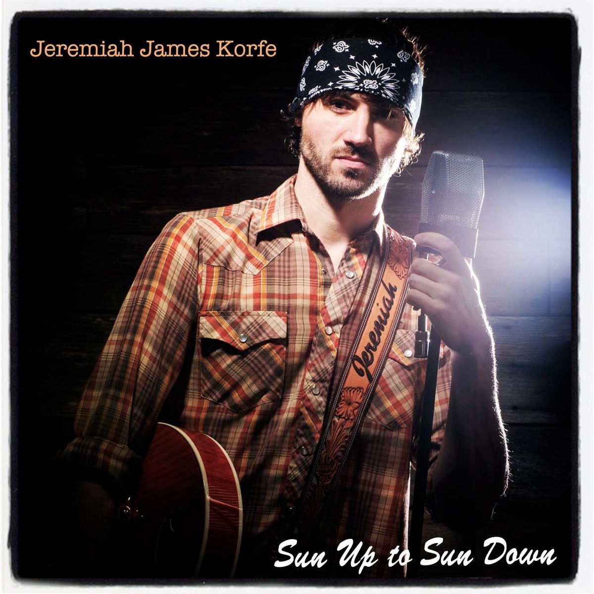 Sun Up to Sun Down - Single by Jeremiah James Korfe album cover