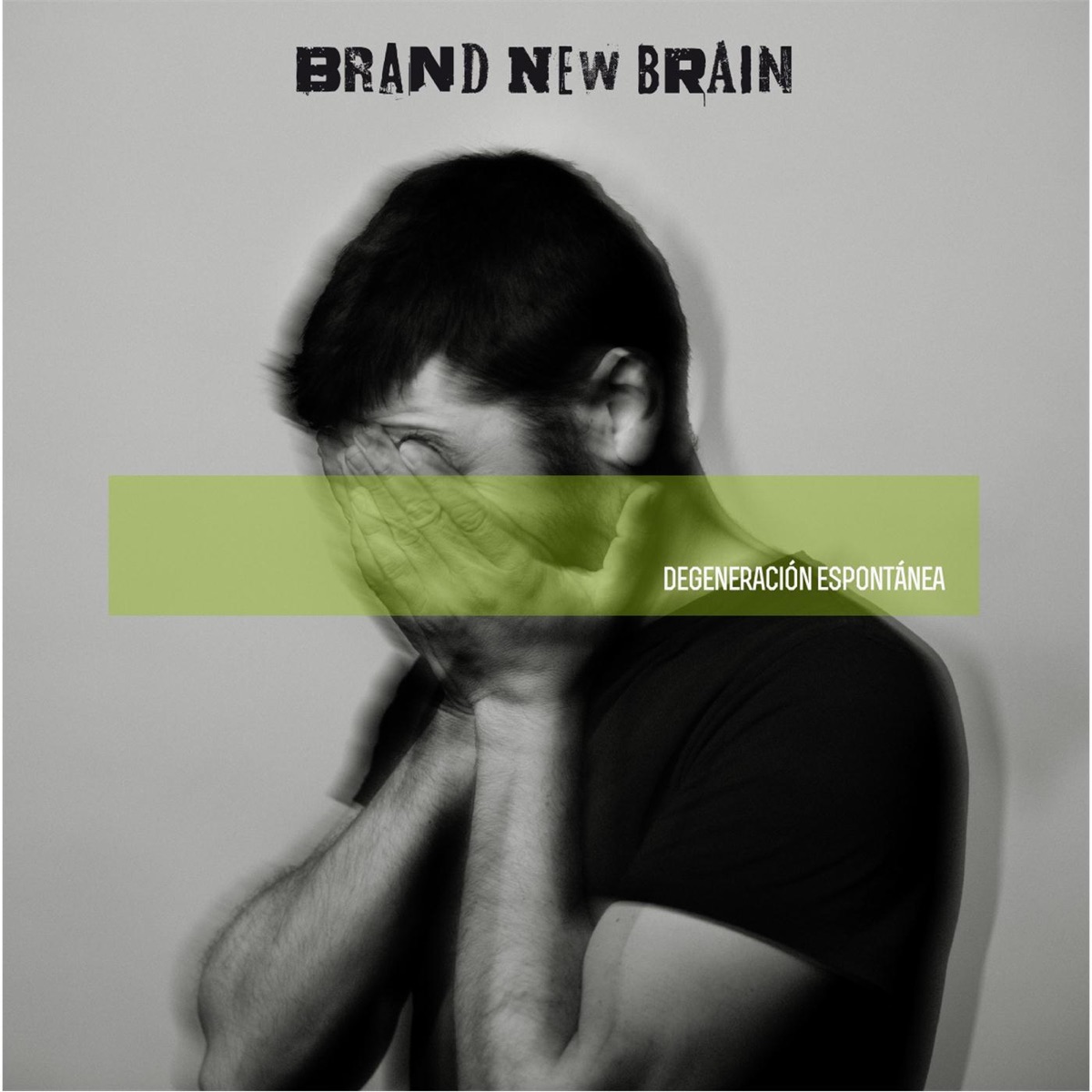 Degeneración Espontánea by Brand New Brain album cover