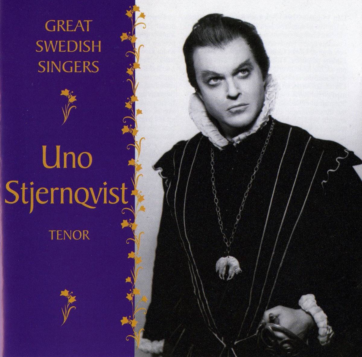 Uno Stjernqvist (1958-1963) by Stockholm Royal Opera Orchestra, Sixten Ehrling, Stockholm Royal Orchestra, Uno Stjernqvist, Swedish Radio Chorus, Sten Frykberg, Swedish Radio Symphony Orchestra, Herbert Sandberg, Danish National Symphony Orchestra, Miltiades Caridis, Stig Westerberg, Rolf Jupither, Fausto Cleva, Ingvar Wixell, Barbro Ericson, Margareta Hallin, Stig Rybrant, Swedish Radio Light Orchestra & Royal Stockholm Philharmonic Orchestra album cover