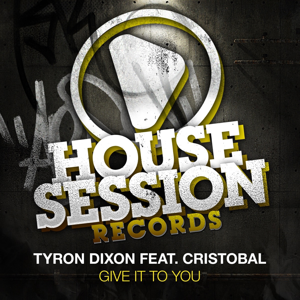 Give It to You (Remixes) [feat. Cristobal] - EP by Tyron Dixon album cover