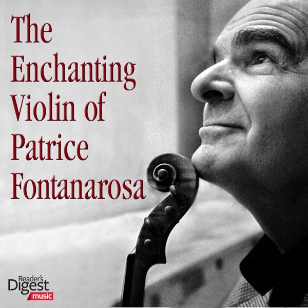 The Enchanting Violin of Patrice Fontanarosa by Patrice Fontanarosa, Douglas Gamley & Sinfonia of London album cover