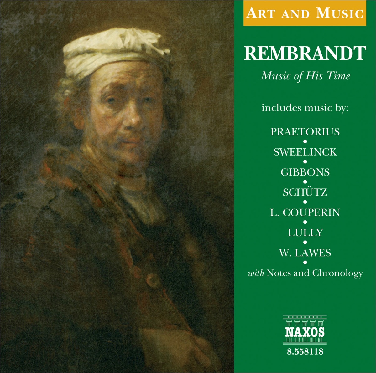 Art & Music: Rembrandt - Music of His Time by Bertil Färnlöf, Bertil Farnlof, Westra Aros Pipers, Les Voix Humaines, Stephen Stubbs, Paul Audet, James David Christie, Rose Consort of Viols, Timothy Roberts, Oxford Camerata, Jeremy Summerly, Rebecca Outram, Carys-Anne Lane, Niklas Eklund, Knut Johannessen, David Miller, Jacob Heringman, Laurence Cummings, Peter Ouwerkerk, Aradia Ensemble, Kevin Mallon, Glen Wilson, Marc Ullrich, Sonatori de la Gioiosa Marca & Accademia Instrumentale Italiana album cover