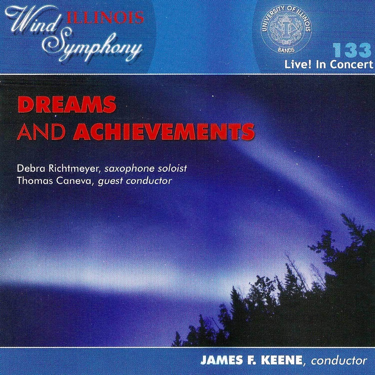 Dreams and Achievements by Illinois Wind Symphony, James F. Keene & The University of Illinois Wind Symphony album cover