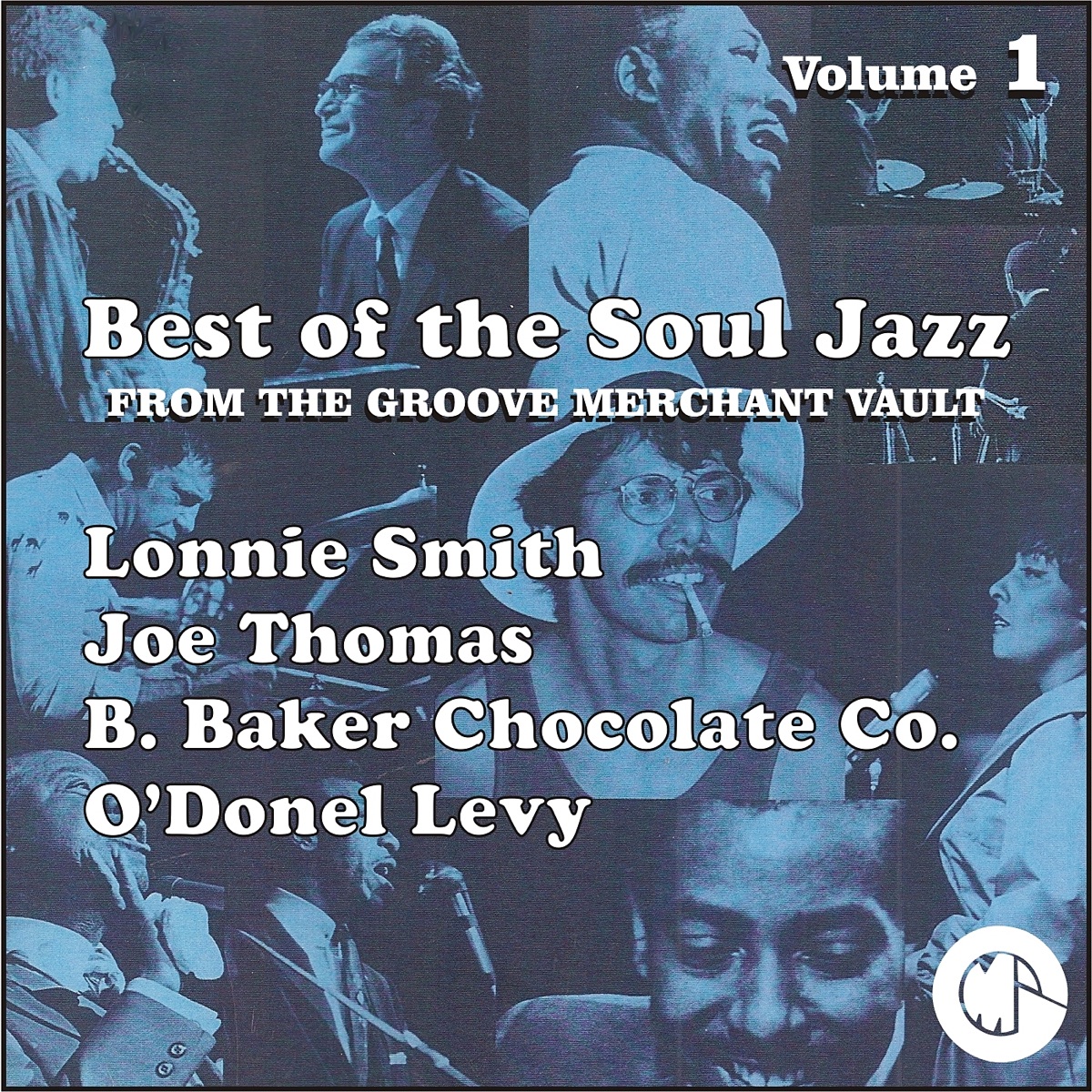 Best of the Soul Jazz from the Groove Merchant Vault, Vol. 1 by Dr. Lonnie Smith, Joe Thomas, B. Baker Chocolate Company & O'Donel Levy album cover