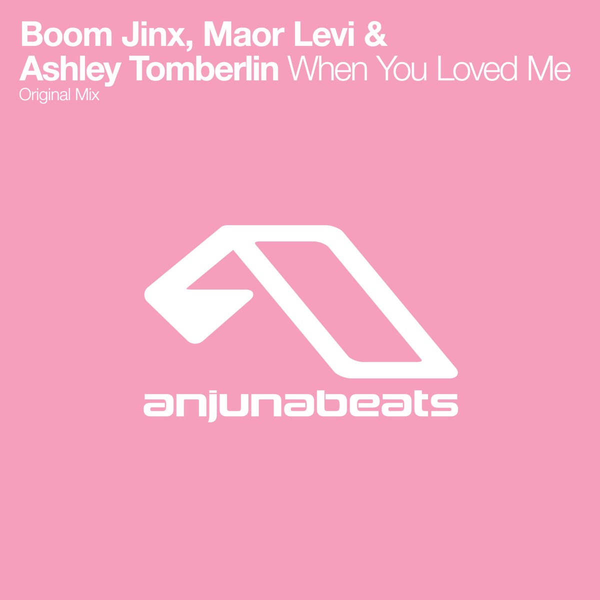 When You Loved Me - Single by Boom Jinx, Maor Levi & Ashley Tomberlin album cover