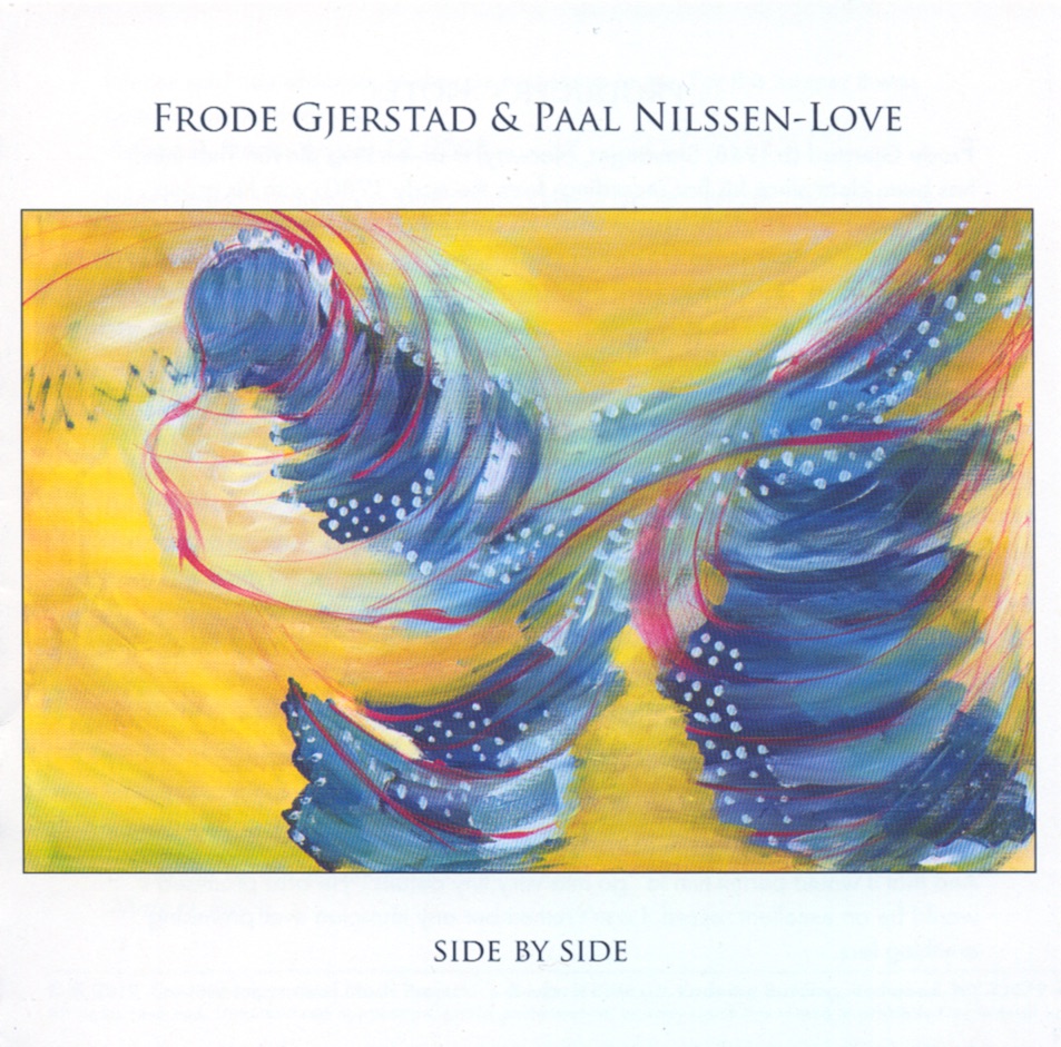 Side By Side by Frode Gjerstad & Paal Nilssen-Love album cover