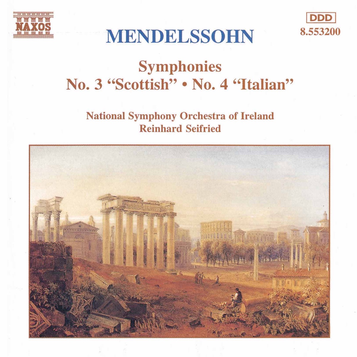 Mendelssohn: Symphonies Nos. 3 and 4 by Reinhard Seifried & RTÉ National Symphony Orchestra album cover