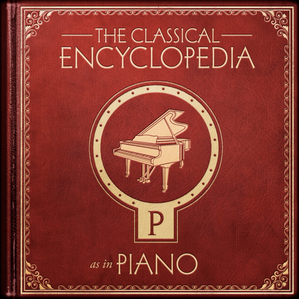 A Classical Encyclopedia: P as in Piano by Henrik Måwe album cover