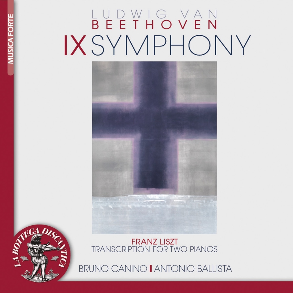 Beethoven: Symphony No. 9, transcription for two pianos by Franz Liszt by Antonio Ballista & Bruno Canino album cover
