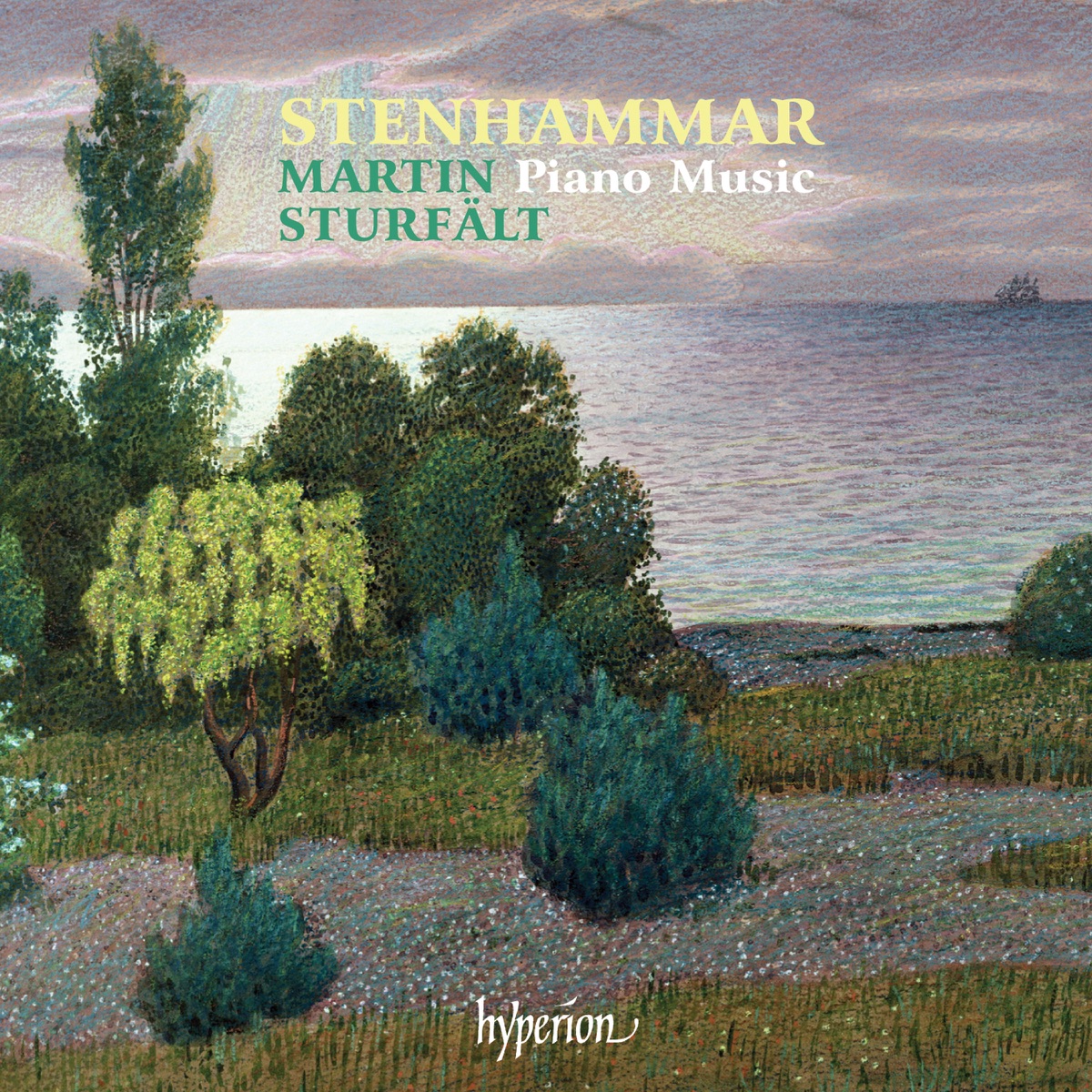 Stenhammar: Piano Music by Martin Sturfält album cover